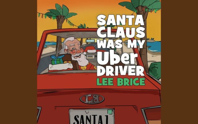 Lee Brice- Santa Claus Was My Uber Driver