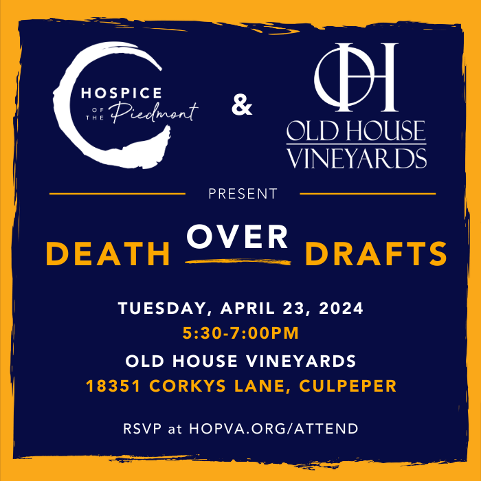 <h1 class="tribe-events-single-event-title">Hospice of the Piedmont: Death Over Drafts at Old House Vineyards</h1>